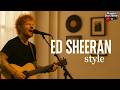 【Playlist】 Ed Sheeran inspired Love Songs ～Neighbors, Thin Walls～ | Focus / Study / Relax Playlist