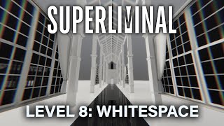 Superliminal | Level 8: Whitespace