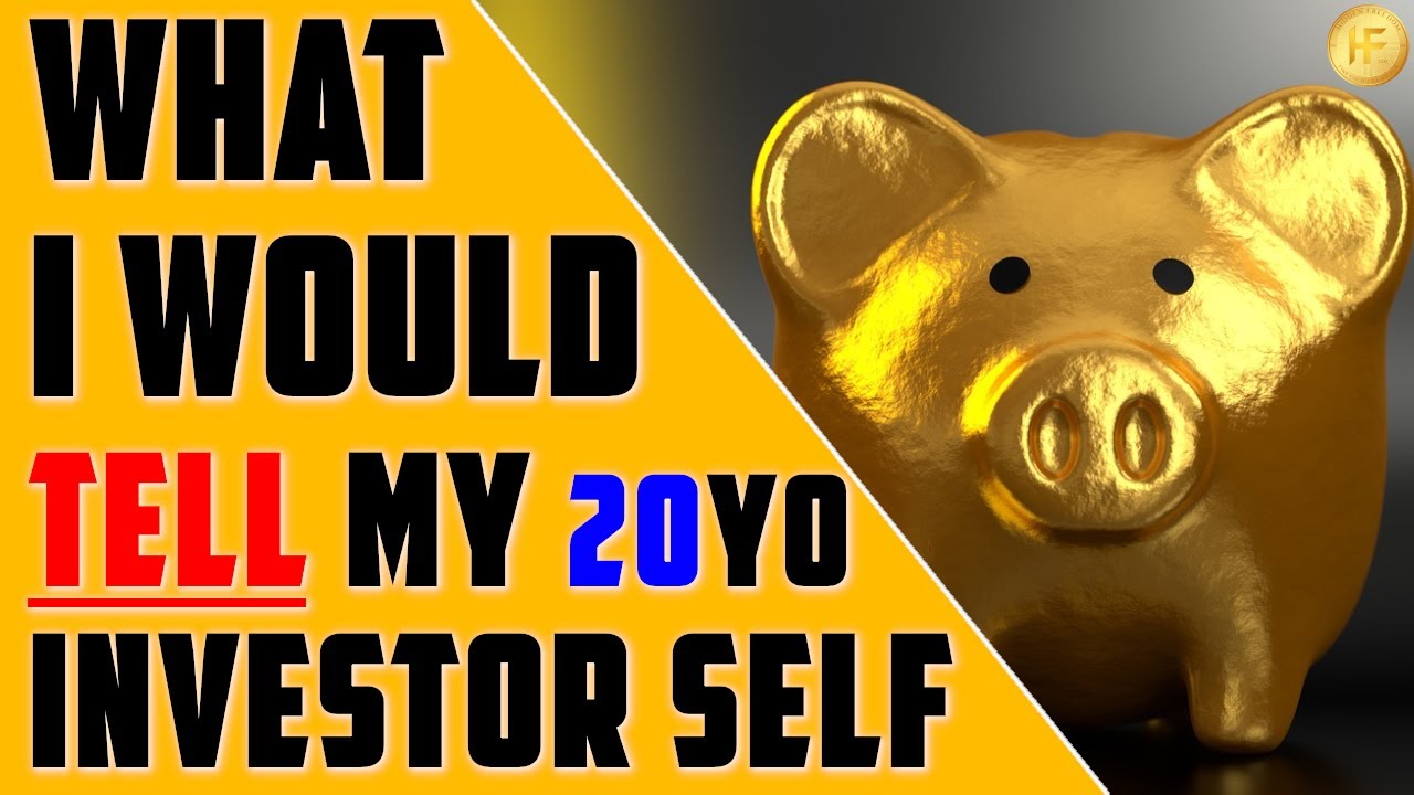 what-i-would-say-to-my-pre-millionaire-20-year-old-investor-self-youtube