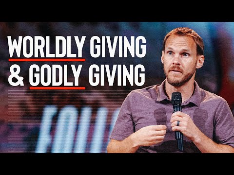 Worldly Giving and Godly Giving || David Platt