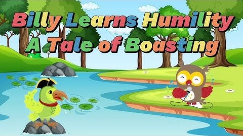 Billy Learns Humility | A Tale of Boasting | short story in English for kids |
