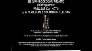 Princess Ida - Act II (Gilbert & Sullivan)- A Complete One-Man Performance by Philip Fairweather