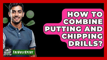 How To Combine Putting And Chipping Drills? - The Golf Xpert