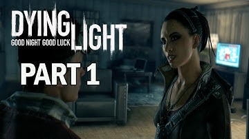 Dying Light Walkthrough Part 1 Awakening - Let