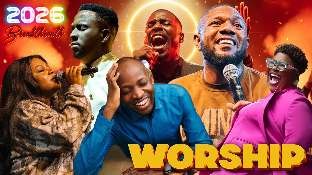 2026 POWERFUL WORSHIP MIX | BEST AFRICAN PRAISE AND WORSHIP SONGS OF ALL TIME #010