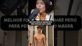 Essa É A Melhor Forma Para Uma Pessoa Magra Ganhar Peso