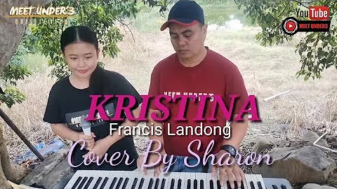 kristina - Francis landong|| cover by Sharon