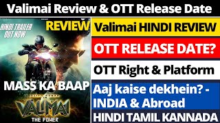 Valimai Review I OTT Release Date I Hindi I India I Valimai Movie Review I Valimai OTT Release Date