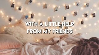 with a little help from my friends - dodie (cover audio)