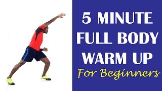 Best 5 Minute Full Body Warm Up for Beginners