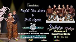 LIVE YELISTA BUDAYA CAMPURSARI // PERNIKAHAN CITRA & DODIK // KARANGSAMBUNG, NUSAWUNGU, CILACAP 3