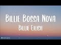 Billie Eilish - Billie Bossa Nova (Lyrics)