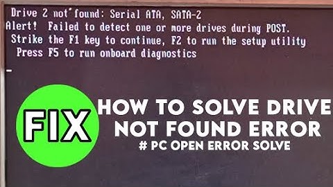 Fix Drive 2 not found error | How to solve hard disk alert error | Serial ATA, SATA error fix