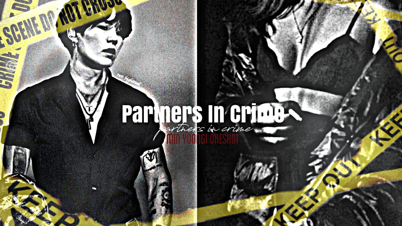 「Min Yoongi Oneshot」Partners In Crime (Re-Upload | full version)