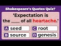 CAN YOU SCORE 20/20? Shakespeare’s Quotes Quiz:  #1