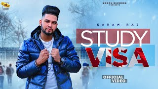 Study Visa | Official Video | Karan Rai | Mandeep Khanpuri |Sooch Records |Latest Punjabi Song 2022