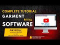 Payroll Management in Garments Software | Attendance, Payslip & Employee Demo #9 @dikshi_tech
