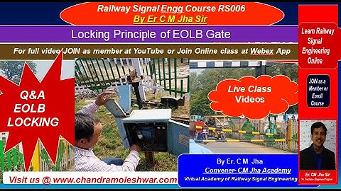 Q & A Relays & Locking of EOLB Gate - Railway Signalling with Er CM Jha