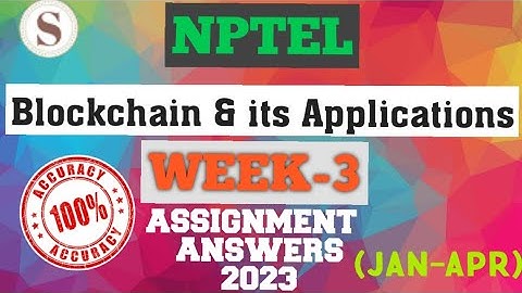 Blockchain and its Applications || NPTEL Week 3 assignment answers || #nptel #skumaredu