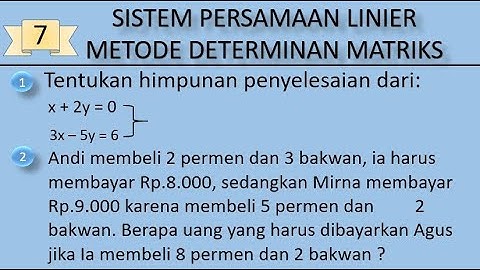 metode determinan, menyelesaikan sistem persamaan linier (SPL) dengan matriks