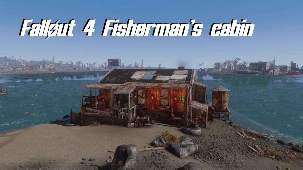 Fallout 4 Fisherman's Cabin