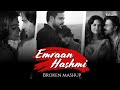 Emraan Hashmi Mashup | Lo-fi 2307 | Sad/Romantic  Chillout Mashup 2024