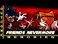 FRIENDS NEVERMORE OUTCOME MEMORIES REMIX