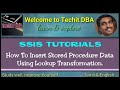 PART 44 HOW TO INSERT STORED PROCEDURE DATA USING LOOKUP TRANSFORMATION (TAMIL) | TechIT DBA