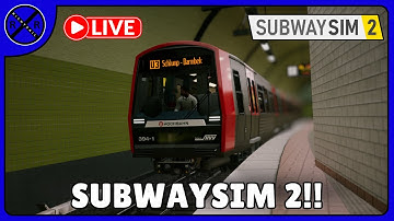 LIVE! - SubwaySim 2 & Hamburg Akkulok AL1 PREVIEW!