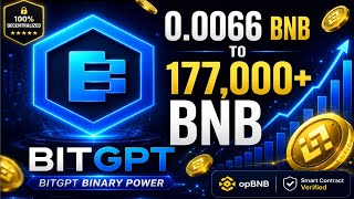 How BitGPT Binary Program Works | 0.0066 BNB to 177,000+ BNB Explained.