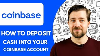 How To Deposit Cash Into Your Coinbase Account 2025  (Full Guide)
