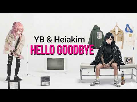 YB & Heiakim - Hello Goodbye Cover Indonesia