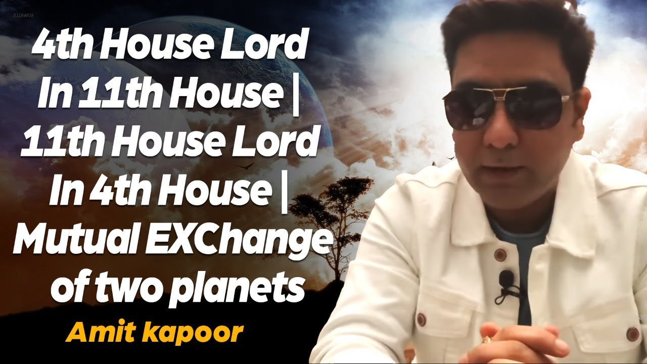 4th House Lord In 11th House | 11th House Lord In 4th House | Mutual  EXChange of two planets