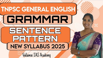 SENTENCE PATTERN | TNPSC GENERAL ENGLISH GRAMMAR CLASSES FOR GROUP 2/2A | VALLAMAI IAS ACADEMY