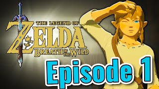 Our first time playing :) -- The Legend of Zelda: Breath of the Wild BLIND PLAYTHROUGH -- Episode 1