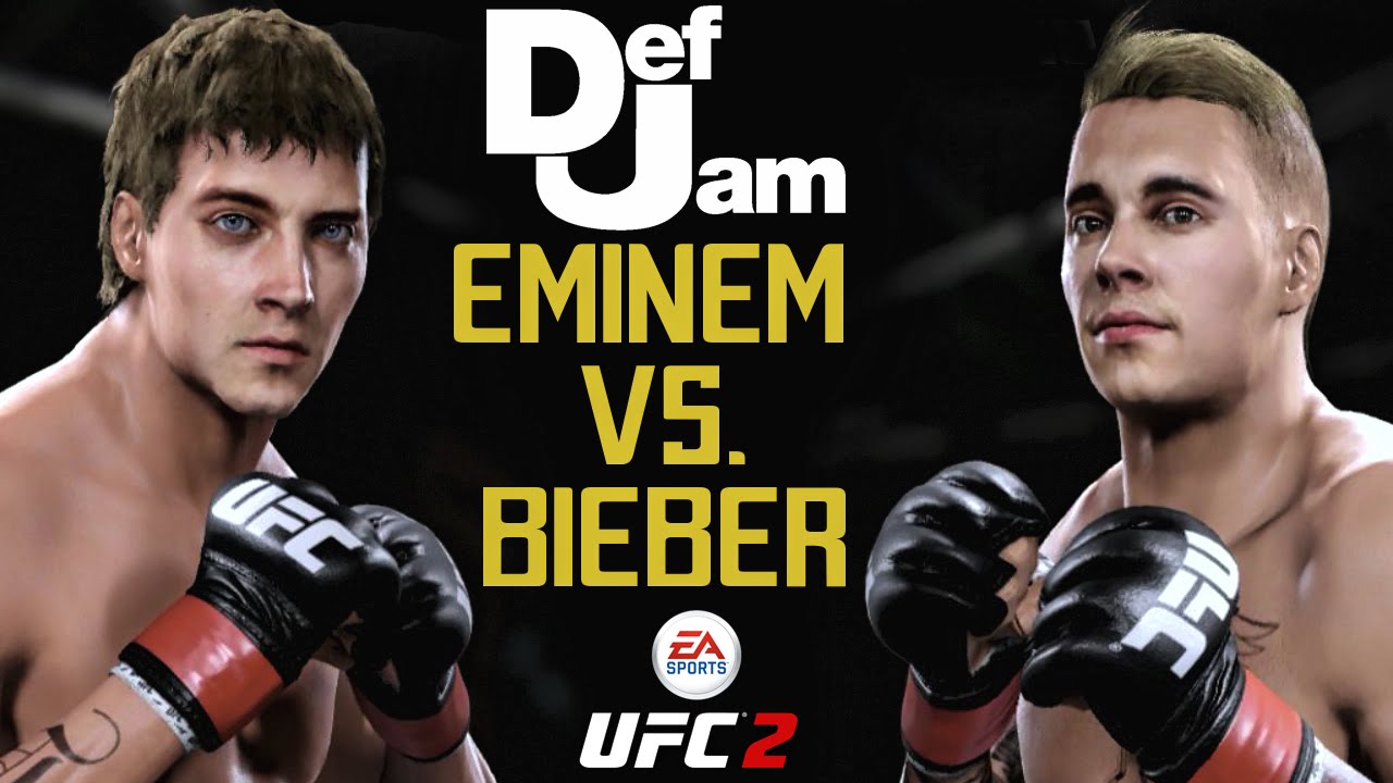 EA Sports UFC 2 Eminem vs. Justin Bieber Def Jam Style YouTube