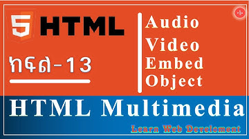 HTML Course || Part -13 || HTML  Multimedia || web development #html #webdev #htmlvideo #audio #embe