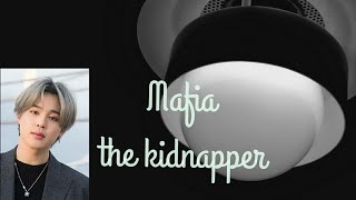 Mafia  the kidnapper || oneshot || sinhala || requested