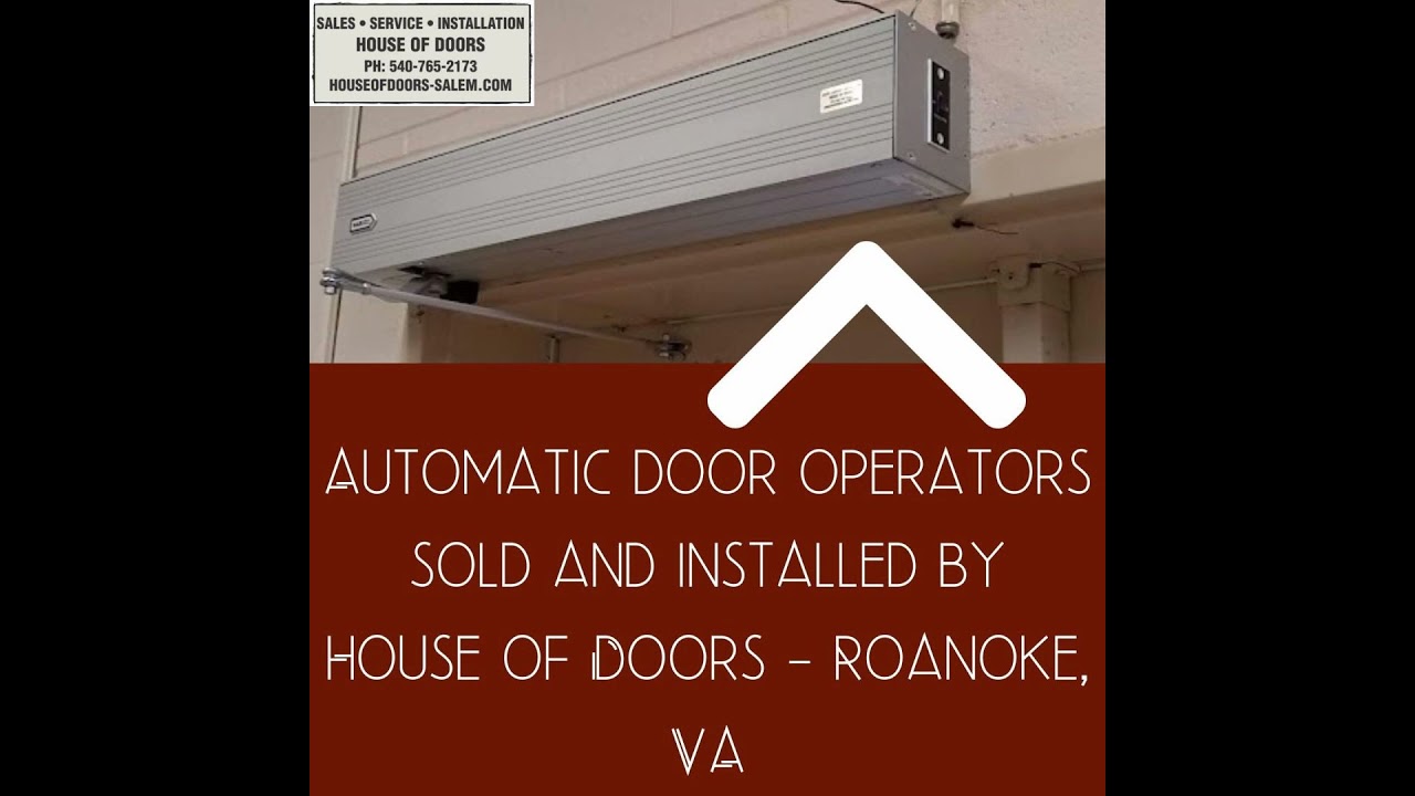ADA low energy automatic door operators SOLD and INSTALLED by House of Doors - Roanoke, VA