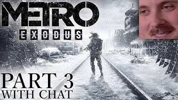 Forsen plays: Metro Exodus | Part 3 (with chat)