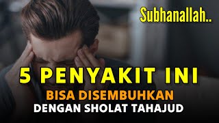 SEDIKIT YANG TAHU !! Ternyata 5 Penyakit Yang Dapat Disembuhkan Dengan Tahajud
