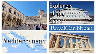 Explorer of the Seas - Mediterranean voyage