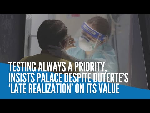 Testing always a priority, insists Palace despite Duterte’s ‘late realization’ on its value