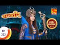 Baal Veer ब लव र Bhayankar Pari S Evil Plan Ep 222 Full Episode Baal Veer ब लव र Bhayankar Pari S Evil Plan Ep 222 Full Episode