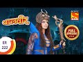 Baal Veer - बालवीर - Bhayankar Pari's Evil Plan - Ep 222 - Full Episode