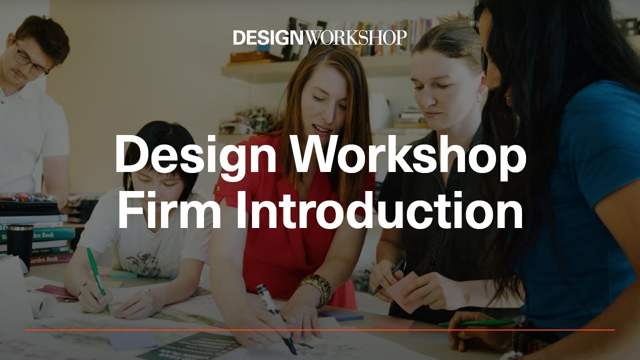 Design Workshop Firm Introduction - YouTube
