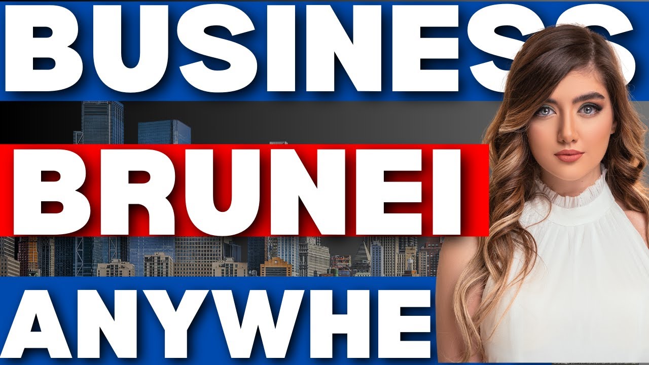 How to Start a Business in Brunei from Anywhere Guide
