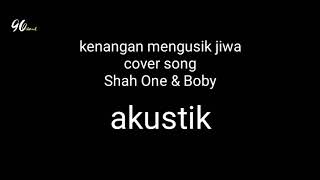 Download Lagu Kenangan Mengusik Jiwa Cover Akustik MP3