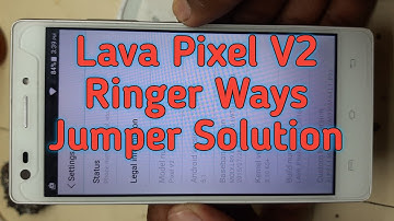 Lava Pixel V2 Ringer Ways Jumper Solution