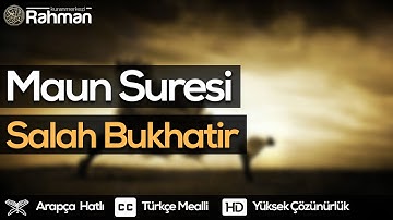 Maun Suresi - Salah Bukhatir صلاح بوخاطر سورة الماعون
